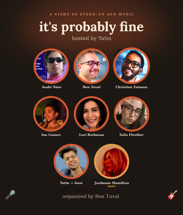 It's Probably Fine - Comedy Show - NYC Stand-Up Comedy Show